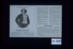 The President of the United States appeals for Poland's perishing millions ... Poland's tragedy ... The mothers! ... Cold facts for warm hearts ... T-O-D-A-Y spells LIFE