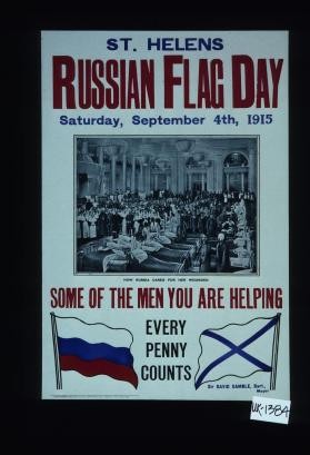 St. Helens Russian flag day. How Russia cares for her wounded, some of the men you are helping. Every penny counts