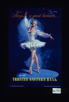 Keep a good balance in the Trustee Savings Bank