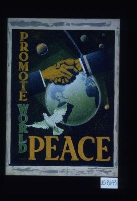 Promote world peace