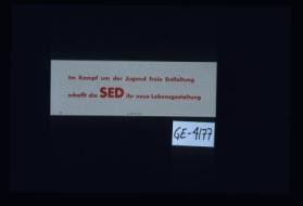 Im Kampf um der Jugend freie Entflatung schafft die SED ihr neue Lebensgestaltung