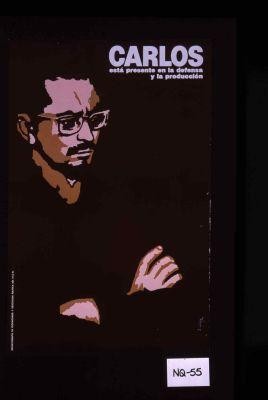 Carlos esta presente en la defensa y la produccion