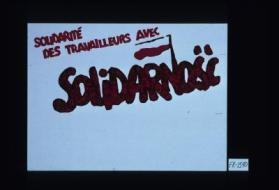 Solidarite des travailleurs avec Solidarnosc