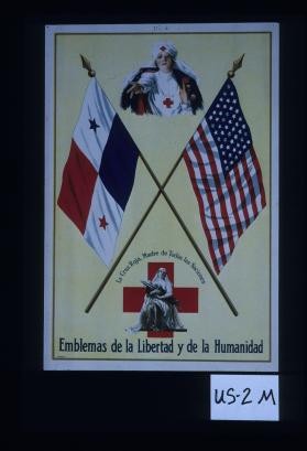 La Cruz Roja, Madre de Todas las Naciones. Emblemas de la Libertad y de la Humanidad