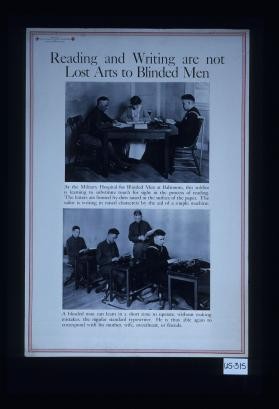 Reading and writing are not lost arts to blinded men