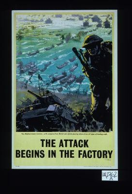 The attack begins in the factory. The Mediterranean invasion - with weapons from British war plants pouring ashore from all types of landing craft