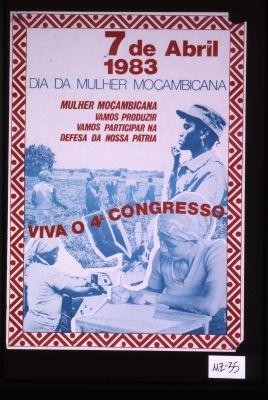 7 de Abril 1983 dia da mulher mocambicana ... Viva o 4o congresso