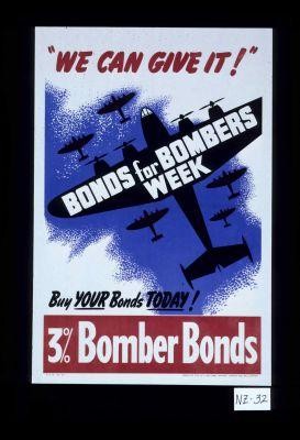 We can give it. Bombs for bombers week. ... 3% bomber bonds
