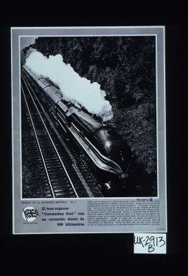 Proezas de la ingenieria Britanica. No. 1. El tren expreso "Coronation Scot" con un recorrido diario de 600 kilometros