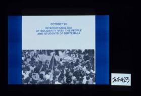 October 20, International Day of Solidarity with the People and Students of Guatemala