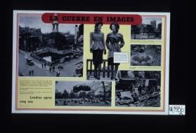 La guerre en images. Londres apres cinq ans