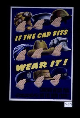 If the cap fits, wear it! Canada needs you somewhere on the war front