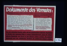 Dokumente des Verrates: ... jugoslawische Militarattache in Moskau ... bolschewistisch-judischen Machthaber in Moskau dem Deutschen Volke in seinem Schicksalkampfe gegen die britisch-judische Plutokratie den Dolch in den Rucken stossen wollten. Die deutsche Wehrmacht wird den sowjetischwen Verratern die gebuhrende Antwort erteilen