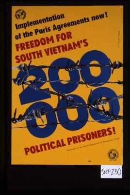 Youth accuses imperialism. Implementation of the Paris agreements now! Freedom for South Vietnam's 200,000 political prisoners!