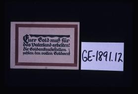 Eurer Gold muss fur das Vaterland arbeiten! Die Goldankaufsstellen zahlen den vollen Goldwerk