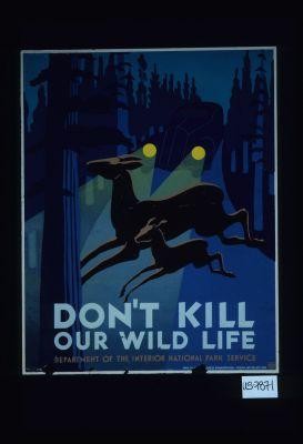 Don't kill our wildlife