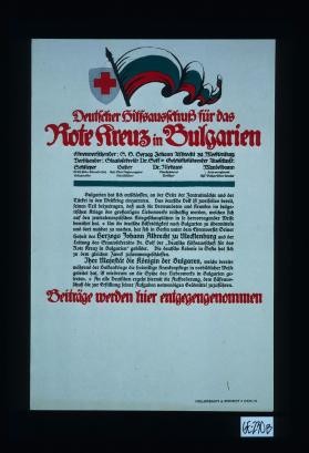 Bulgarien hat sich entschlossen, an der Zeite der Zentralmachte und der Turkei in der Weltkrieg einzutretten. ... hat sich in Berlin ... des Herzogs Johann Albrecht zu Meklenburg ... "Deutsche Hilfausschutz ..." gebildet