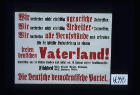Wir vvertreten nicht einseitig agrarische ... Arbeiter-Interessen ... freien deutschen Vaterland! Kandidatenliste: Ablatz, Ranzow, Barschel, Steinmann, Wirth, Herrmann, Peikert