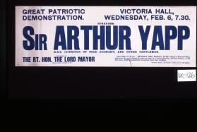 Great patriotic demonstration, Victoria Hall. Speakers: Sir Arthur Yapp (Director of Food Economy) and other gentlemen ... Food Demonstration Committee, Town Hall, Sheffield