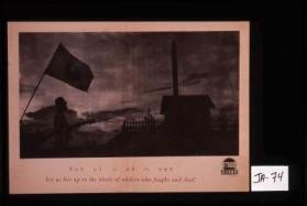 Let us live up to the ideals of soldiers who have lived and died. [Text in Japanese and Chinese.]