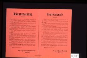 Bekanntmachung. ... Als Anstalt zur unschadlichen Beseitigung oder Verarbeitung von Tierkadavern ... wird die Kadavernichtungs ... in Warschau-Kolo ... bestimmt. ... Obwieszczenie. ... usuwania i przerabiania padlin ... Warszawa, dnia 26-go wrzesnia 1916 r.Prezydent Policji. v. Glasenapp