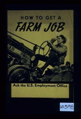 How to get a farm job. Ask the U.S. Employment Office