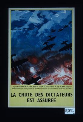 Les gros bombardiers de la R.A.F. effectuent souvent un parcours total de pres de 2000 kilometres et survolent les plus hautes chaines des Alpes pour bombarder les villes industrielles du nord de l'Italie. La chute des dictateurs est assure