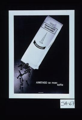 Apartheid. Moer Koffie. Filter coffee. Product of South Africa