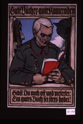 Gute Bucher - gute Kameraden. Gibst Du auch oft und vielerlei
