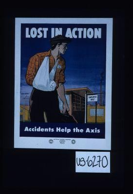 Lost in action. Accidents help the Axis