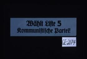 Wahlt Liste 5, Kommunistische Partei