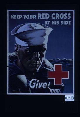 Keep your Red Cross at his side. Give!