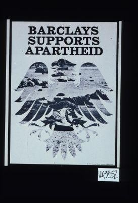 Barclays supports apartheid