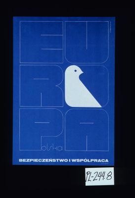 Europa. Polska. Bezpieczenstwo i wspolpraca