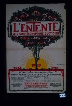 L'Entente, le grand economique quotidien ... Tous les soirs a 4 heures. Les derniers cours, des bourses de commerce, des valeurs, des marches et des halles