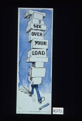 See over your load. [Verso:] See over your load. It's safer