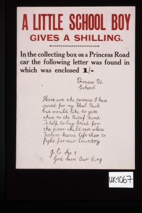 A little school boy gives a shilling. In the collecting box on a Princess Road car the following letter was found in which was enclosed 1 pound