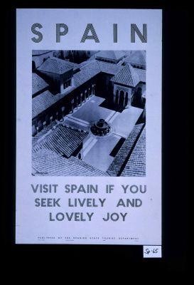 Spain. Visit Spain if you seek lively and lovely joy. Granada