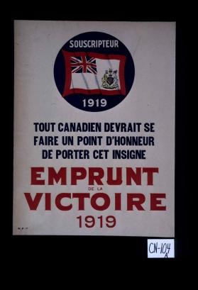 Souscripteur 1919. Tout Canadien devrait se faire un point d'honneur