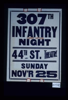 307th Infantry night. Camp Upton