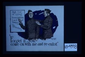 "Forget it, son, come on with me and re-enlist."