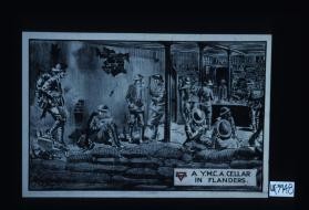 A Y.M.C.A. cellar in Flanders