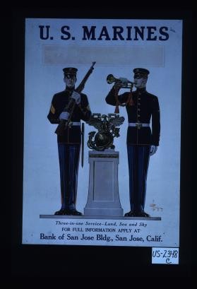 U.S. Marines. Three-in-one service - land, sea and sky. For full information apply at