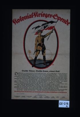 Der Ertrag dieser Spende dient zur Verwendung fur alle schwer Geschadigten in den Kolonien. Berlin, im Juli 1918