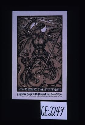 Michel schlag' zu schaff' Frieden und Ruh.' Deutsches Kampfbild: Michael, von Hans Rohm