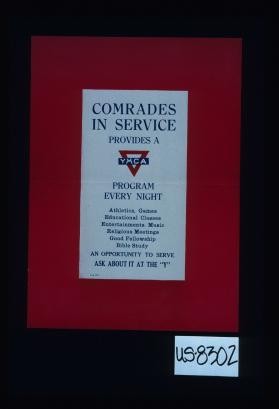 Comrades in service provides a program every night ... YMCA