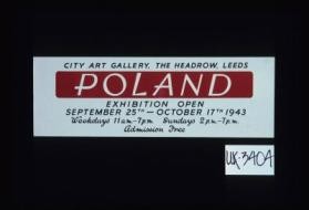 Poland. Exhibition open
