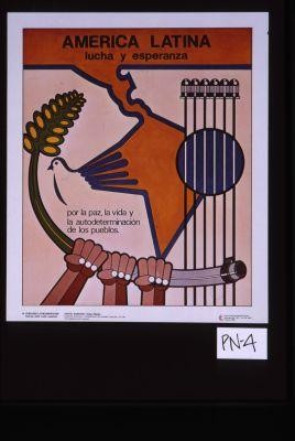 America Latina, lucha y esperanza. Por la paz, la vida y la autodeterminacion de los pueblos. III Concurso Latinoamericano, American Latina: Lucha y Esperanza