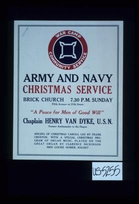 Army and Navy Christmas service. Brick Church ... Chaplain Henry van Dyke, U.S.N