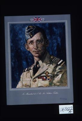 Le Marechal de l'Air Sir Arthur Tedder
